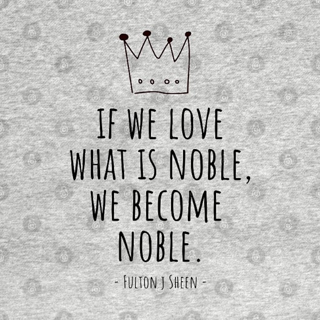 Noble // Fulton Sheen by CarolineTherese